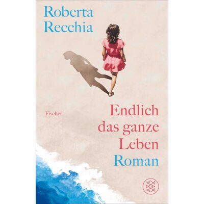 Roberta Recchia - Endlich das ganze Leben - Preis vom 24.06.2026 07:42:13 h Roberta Recchia - Endlich das ganze Leben - Preis vom 24.06.2026 07:42:13 h