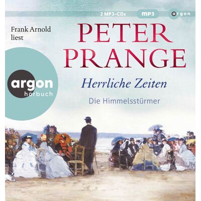 Peter Prange - Herrliche Zeiten - Die Himmelsstürmer - Preis vom 24.06.2026 19:44:00 h Peter Prange - Herrliche Zeiten - Die Himmelsstürmer - Preis vom 24.06.2026 19:44:00 h