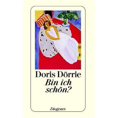Doris Dörrie - Bin ich schön? (Fiction, Poetry & Drama) - Preis vom 23.06.2026 11:45:09 h Doris Dörrie - Bin ich schön? (Fiction, Poetry & Drama) - Preis vom 23.06.2026 11:45:09 h