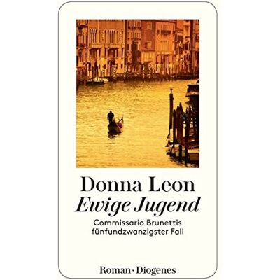 Donna Leon - Ewige Jugend: Commissario Brunettis fünfundzwanzigster Fall (detebe) - Preis vom 23.06.2026 11:45:09 h Donna Leon - Ewige Jugend: Commissario Brunettis fünfundzwanzigster Fall (detebe) - Preis vom 23.06.2026 11:45:09 h