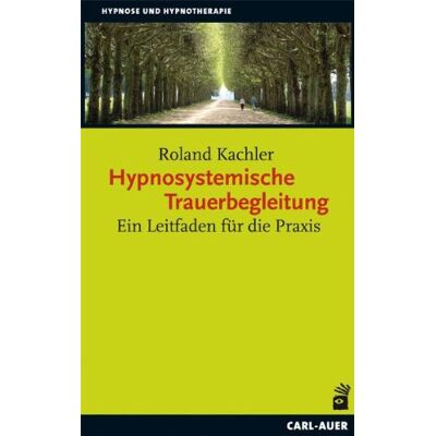 Roland Hypnosystemische Trauerbegleitung: Ein Leitfaden für die Praxis - Preis vom 23.06.2026 11:45:09 h Roland Hypnosystemische Trauerbegleitung: Ein Leitfaden für die Praxis - Preis vom 23.06.2026 11:45:09 h