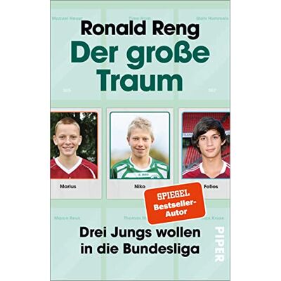 Ronald Reng - Der große Traum: Drei Jungs wollen in die Bundesliga Fußball-Buch über den Weg zum Profi-Fußballer - Preis vom 23.06.2026 11:45:09 h Ronald Reng - Der große Traum: Drei Jungs wollen in die Bundesliga Fußball-Buch über den Weg zum Profi-Fußballer - Preis vom 23.06.2026 11:45:09 h