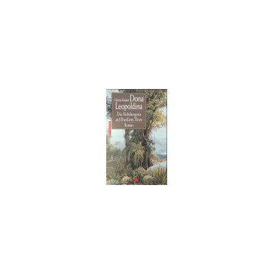 Kaiser Dona Leopoldina - Preis vom 23.06.2026 11:45:09 h Kaiser Dona Leopoldina - Preis vom 23.06.2026 11:45:09 h