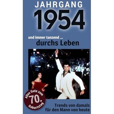 Nadja Kühnlieb - Jahrgang 1954 und immer tanzend ... durchs Leben: Das Buch für alle Männer zum 70. Geburtstag Die perfekte Kombination aus Glückwunschkarte & Geschenkbuch mit 100 Seiten - Preis vom 17.06.2026 05:34:31 h Nadja Kühnlieb - Jahrgang 1954 und immer tanzend ... durchs Leben: Das Buch für alle Männer zum 70. Geburtstag Die perfekte Kombination aus Glückwunschkarte & Geschenkbuch mit 100 Seiten - Preis vom 17.06.2026 05:34:31 h
