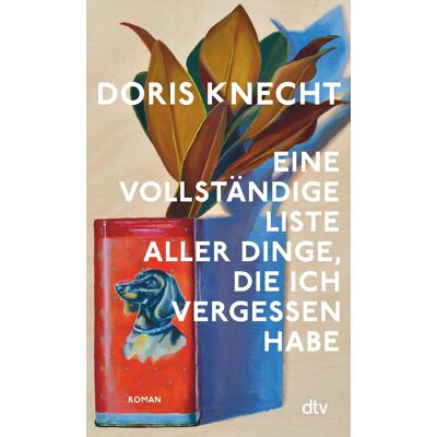 Doris Knecht - Eine vollständige Liste aller Dinge, die ich vergessen habe: Roman 'Ein Buch das ich mit stiller Begeisterung gelesen habe.' Christine Westermann - Preis vom 24.06.2026 07:42:13 h Doris Knecht - Eine vollständige Liste aller Dinge, die ich vergessen habe: Roman 'Ein Buch das ich mit stiller Begeisterung gelesen habe.' Christine Westermann - Preis vom 24.06.2026 07:42:13 h