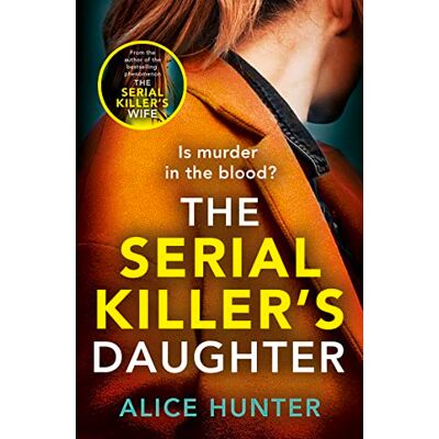 Hunter The Serial Killer’s Daughter: The shocking new killer thriller of 2022 - from the author of bestselling sensation THE SERIAL KILLER’S WIFE - Preis vom 23.06.2026 11:45:09 h Hunter The Serial Killer’s Daughter: The shocking new killer thriller of 2022 - from the author of bestselling sensation THE SERIAL KILLER’S WIFE - Preis vom 23.06.2026 11:45:09 h