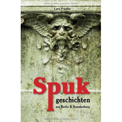 Franke Spukgeschichten aus Berlin & Brandenburg - Preis vom 24.06.2026 07:42:13 h Franke Spukgeschichten aus Berlin & Brandenburg - Preis vom 24.06.2026 07:42:13 h