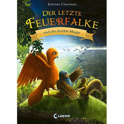 Katrina Charman - Der letzte Feuerfalke und die dunkle Magie (Band 6): Reise mit Talon und seinen Freunden in ein neues Abenteuer - Erstlesebuch für Kinder ab 7 Jahren - Preis vom 24.06.2026 07:42:13 h Katrina Charman - Der letzte Feuerfalke und die dunkle Magie (Band 6): Reise mit Talon und seinen Freunden in ein neues Abenteuer - Erstlesebuch für Kinder ab 7 Jahren - Preis vom 24.06.2026 07:42:13 h