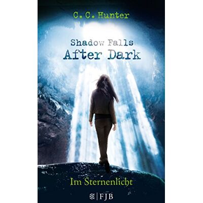 Hunter Shadow Falls - After Dark - Im Sternenlicht: Band 1 - Preis vom 23.06.2026 11:45:09 h Hunter Shadow Falls - After Dark - Im Sternenlicht: Band 1 - Preis vom 23.06.2026 11:45:09 h