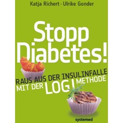 Ulrike Gonder - Stopp Diabetes - Raus aus der Insulinfalle dank der LOGI-Methode - - Preis vom 24.06.2026 07:42:13 h Ulrike Gonder - Stopp Diabetes - Raus aus der Insulinfalle dank der LOGI-Methode - - Preis vom 24.06.2026 07:42:13 h