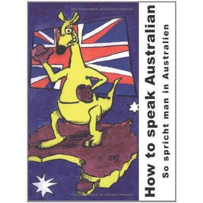 Exner How to speak Australian: So spricht man in Australien - Preis vom 23.06.2026 11:45:09 h Exner How to speak Australian: So spricht man in Australien - Preis vom 23.06.2026 11:45:09 h