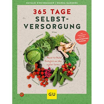Natalie Kirchbaumer - 365 Tage Selbstversorgung: Monat für Monat Ernteglück aus dem eigenen Garten (GU Garten Extra) - Preis vom 23.06.2026 11:45:09 h Natalie Kirchbaumer - 365 Tage Selbstversorgung: Monat für Monat Ernteglück aus dem eigenen Garten (GU Garten Extra) - Preis vom 23.06.2026 11:45:09 h