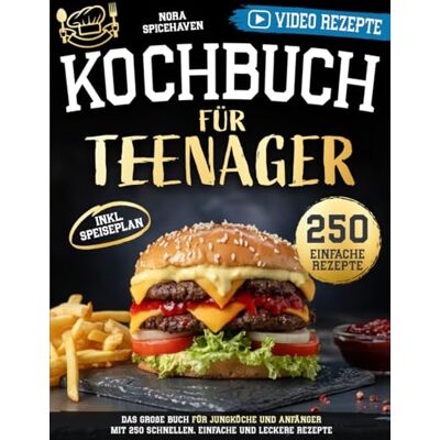 Nora Spicehaven - Kochbuch für Teenager: Das große Buch für Jungköche und Anfänger mit 250 schnellen. Einfache und leckere Rezepte - Preis vom 22.06.2026 23:23:57 h Nora Spicehaven - Kochbuch für Teenager: Das große Buch für Jungköche und Anfänger mit 250 schnellen. Einfache und leckere Rezepte - Preis vom 22.06.2026 23:23:57 h