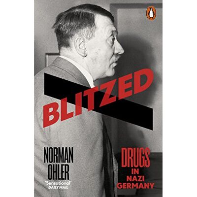 Norman Blitzed: Drugs in Nazi Germany - Preis vom 24.06.2026 07:42:13 h Norman Blitzed: Drugs in Nazi Germany - Preis vom 24.06.2026 07:42:13 h