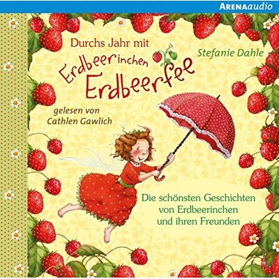 Stefanie Dahle - Durchs Jahr mit Erdbeerinchen Erdbeerfee: Die schönsten Geschichten von Erdbeerinchen und ihren Freunden: - Preis vom 22.06.2026 23:23:57 h Stefanie Dahle - Durchs Jahr mit Erdbeerinchen Erdbeerfee: Die schönsten Geschichten von Erdbeerinchen und ihren Freunden: - Preis vom 22.06.2026 23:23:57 h