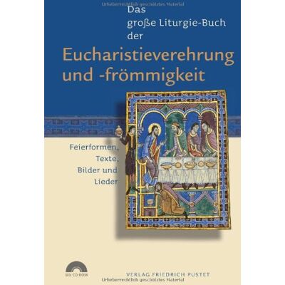 Guido Fuchs - Das große Liturgie-Buch der Eucharistieverehrung und -frömmigkeit: Feierformen, Texte, Bilder und Lieder - Preis vom 23.06.2026 11:45:09 h Guido Fuchs - Das große Liturgie-Buch der Eucharistieverehrung und -frömmigkeit: Feierformen, Texte, Bilder und Lieder - Preis vom 23.06.2026 11:45:09 h