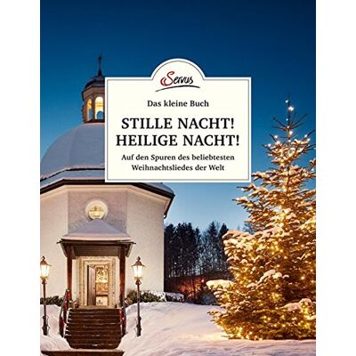 Franziska Lipp - Das kleine Buch: Stille Nacht! Heilige Nacht!: Auf den Spuren des beliebtesten Weihnachtsliedes der Welt - Preis vom 23.06.2026 11:45:09 h Franziska Lipp - Das kleine Buch: Stille Nacht! Heilige Nacht!: Auf den Spuren des beliebtesten Weihnachtsliedes der Welt - Preis vom 23.06.2026 11:45:09 h