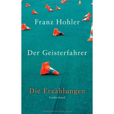 Franz Hohler - Der Geisterfahrer: Die Erzählungen - Preis vom 25.06.2026 23:23:36 h Franz Hohler - Der Geisterfahrer: Die Erzählungen - Preis vom 25.06.2026 23:23:36 h