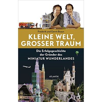 Braun Kleine Welt, großer Traum: Die Erfolgsgeschichte der Gründer des Miniatur Wunderlandes - Preis vom 20.06.2026 05:23:55 h Braun Kleine Welt, großer Traum: Die Erfolgsgeschichte der Gründer des Miniatur Wunderlandes - Preis vom 20.06.2026 05:23:55 h