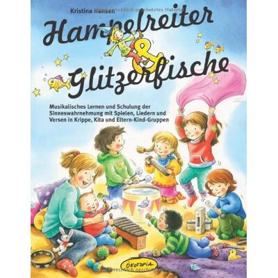 Hansen Hampelreiter und Glitzerfische: Musikalisches Lernen und Schulung der Sinneswahrnehmung mit Spielen, Liedern und Versen in Krippe, Kita und Eltern-Kind-Gruppen - Preis vom 24.06.2026 07:42:13 h Hansen Hampelreiter und Glitzerfische: Musikalisches Lernen und Schulung der Sinneswahrnehmung mit Spielen, Liedern und Versen in Krippe, Kita und Eltern-Kind-Gruppen - Preis vom 24.06.2026 07:42:13 h