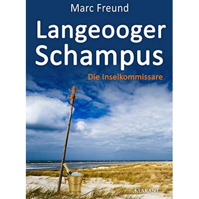 Marc Langeooger Schampus. Ostfrieslandkrimi (Die Inselkommissare) - Preis vom 25.06.2026 23:23:36 h Marc Langeooger Schampus. Ostfrieslandkrimi (Die Inselkommissare) - Preis vom 25.06.2026 23:23:36 h