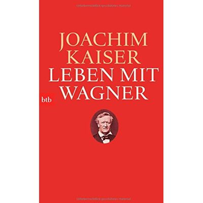 Kaiser Leben mit Wagner - Preis vom 24.06.2026 07:42:13 h Kaiser Leben mit Wagner - Preis vom 24.06.2026 07:42:13 h