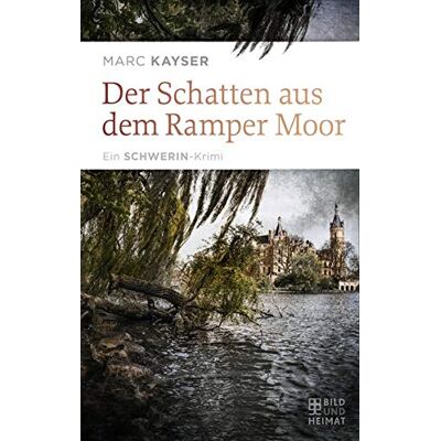 Marc Der Schatten aus dem Ramper Moor: Ein Schwerin-Krimi - Preis vom 19.06.2026 05:29:47 h Marc Der Schatten aus dem Ramper Moor: Ein Schwerin-Krimi - Preis vom 19.06.2026 05:29:47 h