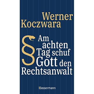 Werner Koczwara - Am achten Tag schuf Gott den Rechtsanwalt - Der SPIEGEL-Bestseller. Seltsamste Gesetze und Verordenungen. Bissig, pointiert und zum Brüllen komisch -: ... deutschen Pointenpapst (Ottfried Fischer) - - Preis vom 16.06.2026 05:30:18 h Werner Koczwara - Am achten Tag schuf Gott den Rechtsanwalt - Der SPIEGEL-Bestseller. Seltsamste Gesetze und Verordenungen. Bissig, pointiert und zum Brüllen komisch -: ... deutschen Pointenpapst (Ottfried Fischer) - - Preis vom 16.06.2026 05:30:18 h
