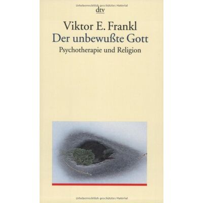 Frankl, Viktor E. - Der unbewußte Gott: Psychotherapie und Religion - Preis vom 24.06.2026 07:42:13 h Frankl, Viktor E. - Der unbewußte Gott: Psychotherapie und Religion - Preis vom 24.06.2026 07:42:13 h