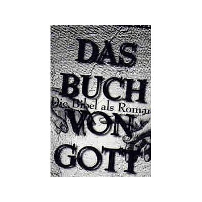 Walter Wangerin - Das Buch von Gott. Die Bibel als Roman - Preis vom 24.06.2026 07:42:13 h Walter Wangerin - Das Buch von Gott. Die Bibel als Roman - Preis vom 24.06.2026 07:42:13 h