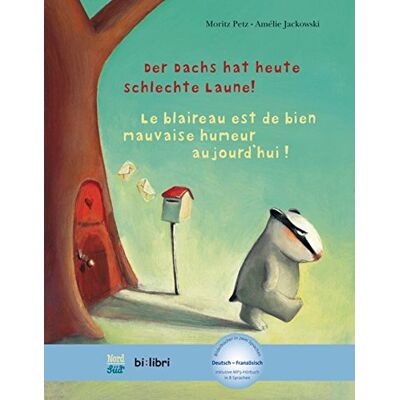 Moritz Petz - Der Dachs hat heute schlechte Laune!: Kinderbuch Deutsch-Französisch mit MP3-Hörbuch als Download - Preis vom 17.06.2026 05:34:31 h Moritz Petz - Der Dachs hat heute schlechte Laune!: Kinderbuch Deutsch-Französisch mit MP3-Hörbuch als Download - Preis vom 17.06.2026 05:34:31 h