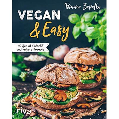 Bianca Zapatka - Vegan & Easy: 70 genial einfache und leckere Rezepte - Preis vom 24.06.2026 07:42:13 h Bianca Zapatka - Vegan & Easy: 70 genial einfache und leckere Rezepte - Preis vom 24.06.2026 07:42:13 h