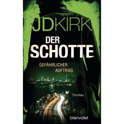 Kirk Der Schotte - Gefährlicher Auftrag: Thriller (Robert Hoon auf der Jagd, Band 1) - Preis vom 07.08.2026 11:47:26 h Kirk Der Schotte - Gefährlicher Auftrag: Thriller (Robert Hoon auf der Jagd, Band 1) - Preis vom 07.08.2026 11:47:26 h