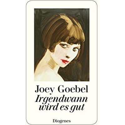 Joey Goebel - Irgendwann wird es gut (detebe) - Preis vom 23.06.2026 11:45:09 h Joey Goebel - Irgendwann wird es gut (detebe) - Preis vom 23.06.2026 11:45:09 h