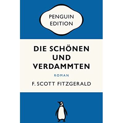 Scott Die Schönen und Verdammten: Roman - Penguin Edition (Deutsche Ausgabe) - Preis vom 20.06.2026 05:23:55 h Scott Die Schönen und Verdammten: Roman - Penguin Edition (Deutsche Ausgabe) - Preis vom 20.06.2026 05:23:55 h