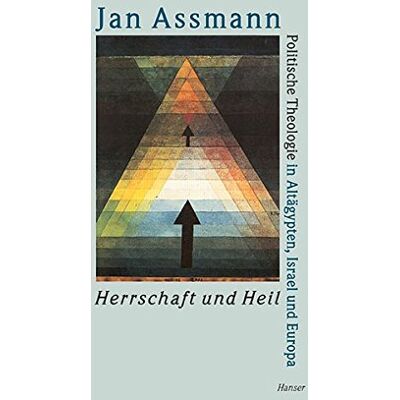 Jan Assmann - Herrschaft und Heil: Politische Theologie in Ägypten, Israel und Europa - Preis vom 22.09.2026 03:35:57 h Jan Assmann - Herrschaft und Heil: Politische Theologie in Ägypten, Israel und Europa - Preis vom 22.09.2026 03:35:57 h