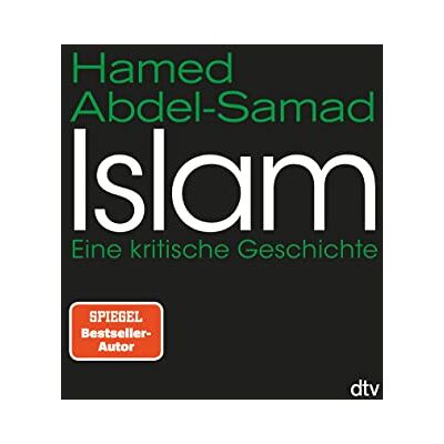 Hamed Abdel-Samad - Islam: Eine kritische Geschichte - Preis vom 24.06.2026 07:42:13 h Hamed Abdel-Samad - Islam: Eine kritische Geschichte - Preis vom 24.06.2026 07:42:13 h