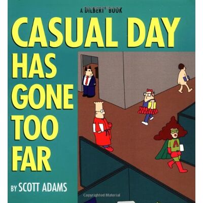 Scott Casual Day Has Gone Too Far: A Dilbert Book (Dilbert Books (Paperback Andrews McMeel)) - Preis vom 20.06.2026 05:23:55 h Scott Casual Day Has Gone Too Far: A Dilbert Book (Dilbert Books (Paperback Andrews McMeel)) - Preis vom 20.06.2026 05:23:55 h