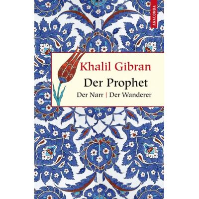 Khalil Gibran - Der Prophet / Der Narr / Der Wanderer - Preis vom 23.06.2026 11:45:09 h Khalil Gibran - Der Prophet / Der Narr / Der Wanderer - Preis vom 23.06.2026 11:45:09 h