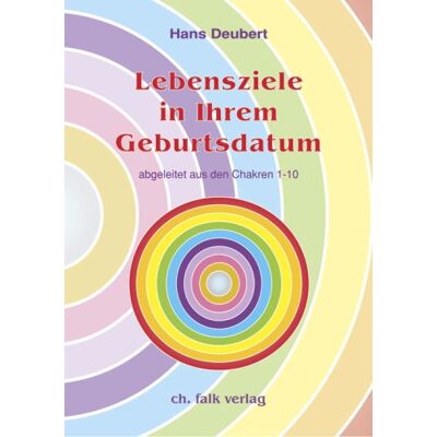 Hans Deubert - Lebensziele in Ihrem Geburtsdatum: ... abgeleitet aus den Chakren 1-10 - Preis vom 17.06.2026 05:34:31 h Hans Deubert - Lebensziele in Ihrem Geburtsdatum: ... abgeleitet aus den Chakren 1-10 - Preis vom 17.06.2026 05:34:31 h