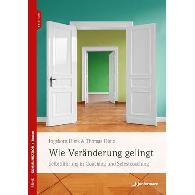 Dietz Wie Veränderung gelingt: Selbstführung in Coaching und Selbstcoaching - Preis vom 07.08.2026 11:47:26 h Dietz Wie Veränderung gelingt: Selbstführung in Coaching und Selbstcoaching - Preis vom 07.08.2026 11:47:26 h