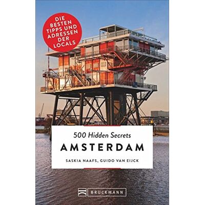 Bruckmann 500 Hidden Secrets Amsterdam: Ein Reiseführer mit garantiert den besten Geheimtipps und Adressen. Neu 2018. - Preis vom 25.06.2026 23:23:36 h Bruckmann 500 Hidden Secrets Amsterdam: Ein Reiseführer mit garantiert den besten Geheimtipps und Adressen. Neu 2018. - Preis vom 25.06.2026 23:23:36 h