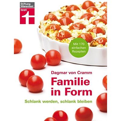 Dagmar von Cramm - Familie in Form: Schlank werden, schlank bleiben - Preis vom 16.06.2026 05:30:18 h Dagmar von Cramm - Familie in Form: Schlank werden, schlank bleiben - Preis vom 16.06.2026 05:30:18 h