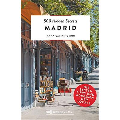 Anna-Carin Nordin - Bruckmann Reiseführer: 500 Hidden Secrets Madrid. Die besten Tipps und Adressen der Locals. Ein Reiseführer mit garantiert den besten Geheimtipps und Adressen. NEU 2019 - Preis vom 24.06.2026 19:44:00 h Anna-Carin Nordin - Bruckmann Reiseführer: 500 Hidden Secrets Madrid. Die besten Tipps und Adressen der Locals. Ein Reiseführer mit garantiert den besten Geheimtipps und Adressen. NEU 2019 - Preis vom 24.06.2026 19:44:00 h