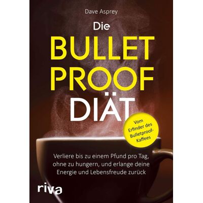 Dave Asprey - Die Bulletproof-Diät - Preis vom 24.06.2026 07:42:13 h Dave Asprey - Die Bulletproof-Diät - Preis vom 24.06.2026 07:42:13 h
