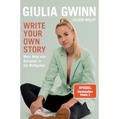 Giulia Gwinn - Write your own story: Mein Weg vom Bolzplatz in die Weltspitze - Der SPIEGEL-Bestseller #1 mit einem Vorwort von Horst Hrubesch - Preis vom 24.06.2026 07:42:13 h Giulia Gwinn - Write your own story: Mein Weg vom Bolzplatz in die Weltspitze - Der SPIEGEL-Bestseller #1 mit einem Vorwort von Horst Hrubesch - Preis vom 24.06.2026 07:42:13 h