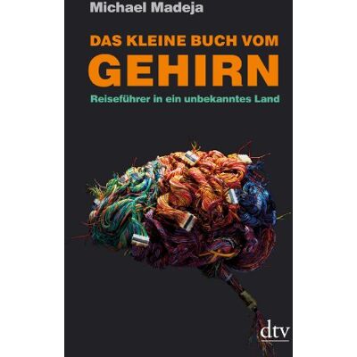 Michael Madeja - Das kleine Buch vom Gehirn: Reiseführer in ein unbekanntes Land - Preis vom 24.06.2026 07:42:13 h Michael Madeja - Das kleine Buch vom Gehirn: Reiseführer in ein unbekanntes Land - Preis vom 24.06.2026 07:42:13 h