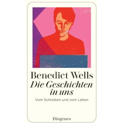 Benedict Wells - Die Geschichten in uns: Vom Schreiben und vom Leben - Preis vom 19.06.2026 05:29:47 h Benedict Wells - Die Geschichten in uns: Vom Schreiben und vom Leben - Preis vom 19.06.2026 05:29:47 h