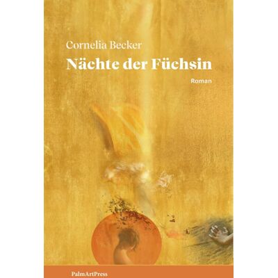 Becker Nächte der Füchsin: Roman - Preis vom 22.06.2026 11:45:37 h Becker Nächte der Füchsin: Roman - Preis vom 22.06.2026 11:45:37 h