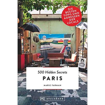 Marie Farman - Bruckmann: 500 Hidden Secrets Paris: Ein Reiseführer mit garantiert den besten Geheimtipps und Adressen. Neu 2018. - Preis vom 24.06.2026 19:44:00 h Marie Farman - Bruckmann: 500 Hidden Secrets Paris: Ein Reiseführer mit garantiert den besten Geheimtipps und Adressen. Neu 2018. - Preis vom 24.06.2026 19:44:00 h